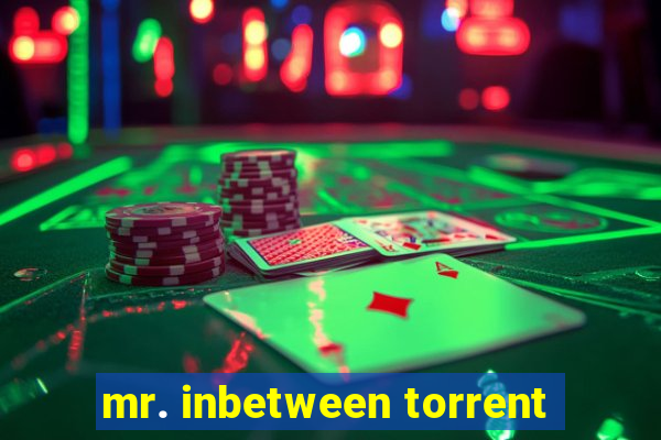 mr. inbetween torrent